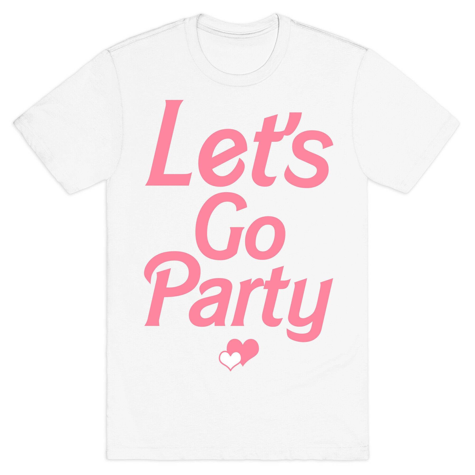 Let's Go Party T-Shirt